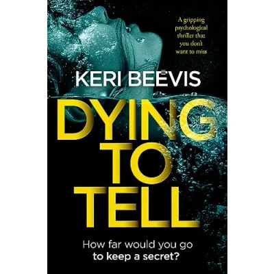 Abbildung von Dying to Tell: a gripping psychological thriller that you don&#039;t want miss