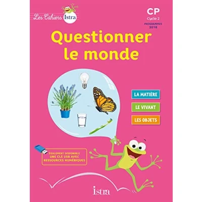 Abbildung von Les Cahiers Istra Questionner le monde CP Elève Ed. 2017: Livre élève