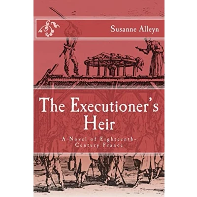 Abbildung von The Executioner&#039;s Heir: A Novel of Eighteenth Century France