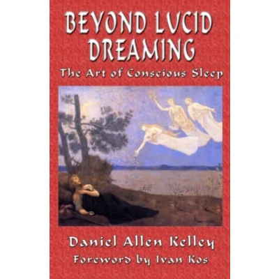 Abbildung von Beyond Lucid Dreaming: The Art of Conscious Sleep