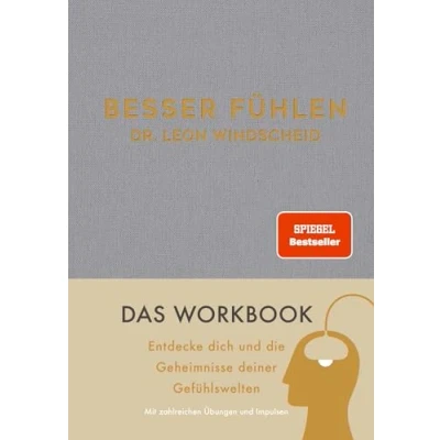 Abbildung von Besser fühlen: Entdecke dich und die Geheimnisse deiner Gefühlswelten Das Workbook zum Spiegel Bestseller Platz 1