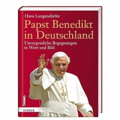 Abbildung von Papst Benedikt in Deutschland: Unvergessliche Begegnungen Wort und Bild