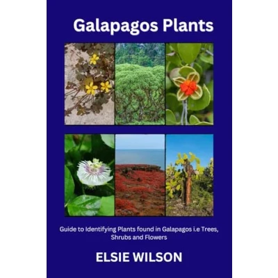 Abbildung von Galapagos Plants: Guide to Identifying Plants found in i.e Trees,Shrubs and Flowers