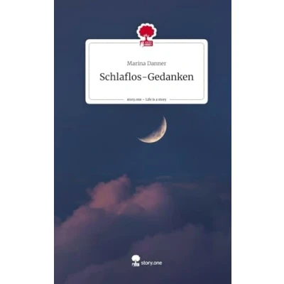 Abbildung von Schlaflos Gedanken. Life is a Story story.one