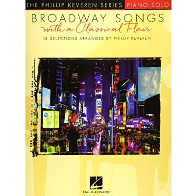 Abbildung von Broadway Songs with a Classical Flair: The Phillip Keveren Series Piano Solo: Level Intermediate