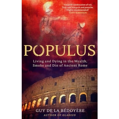 Abbildung von Populus: Living and Dying in the Wealth, Smoke Din of Ancient Rome