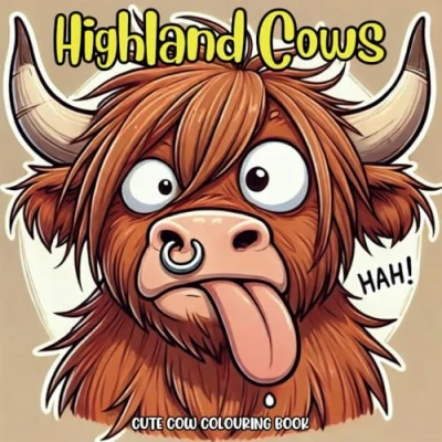 Abbildung von Highland Cows Cute Cow Colouring Book: An Udderly Adorable Scottish Adventure (Colouring Fun With Books Series)
