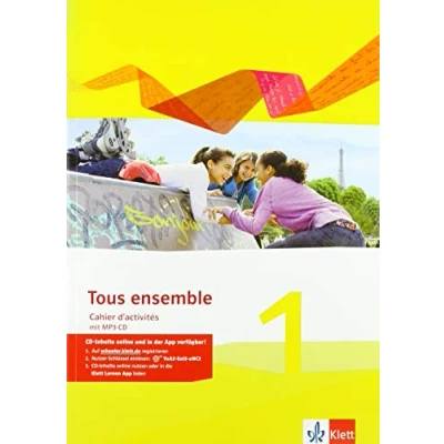 Abbildung von Tous ensemble 1: Cahier d&#039;activités mit Audios 1. Lernjahr (Tous ensemble. Ausgabe ab 2013)