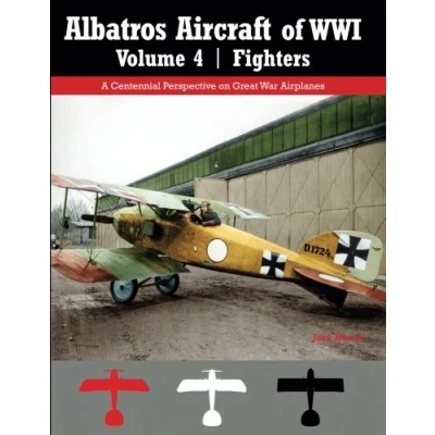 Abbildung von Albatros Aircraft of WWI Volume 4: Fighters: A Centennial Perspective on Great War Airplanes (Great Aviation Series)