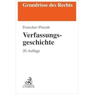 Abbildung von Verfassungsgeschichte: Von der Nordamerikanischen Revolution bis zur Wiedervereinigung Deutschlands (Grundrisse des Rechts)