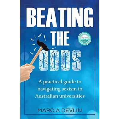 Abbildung von Beating the Odds: A practical guide to navigating sexism in Australian universities