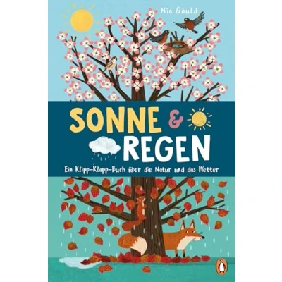 Abbildung von Sonne &amp; Regen Ein Klipp Klapp Buch über die Natur und das Wetter: Pappbilderbuch ab 2 ½ Jahren mit Seiten