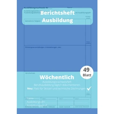 Abbildung von Berichtsheft Ausbildung Wöchentlich: Berufsausbildung mit Erfolg dokumentieren für kaufmännische und handwerkliche Berufe BLAU MATT