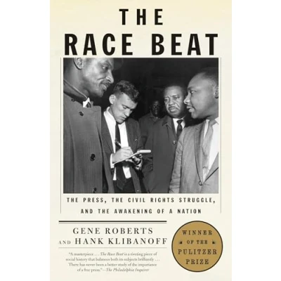 Abbildung von the Race Beat: Press, Civil Rights Struggle, and Awakening of a Nation: Nation (Pulitzer Prize Winner) (Vintage)