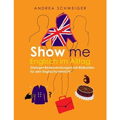 Abbildung von Show me Englisch im Alltag: Dialoge +Redewendungen mit Bildkarten für den Englischunterricht