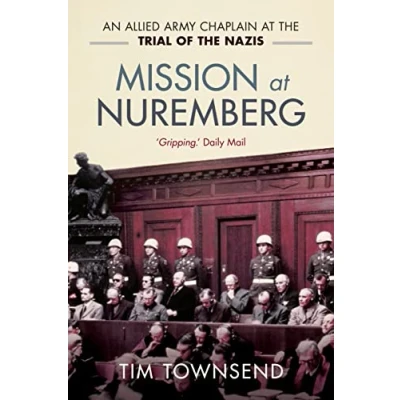 Abbildung von Mission at Nuremberg: An Allied Army Chaplain and the Trial of Nazis