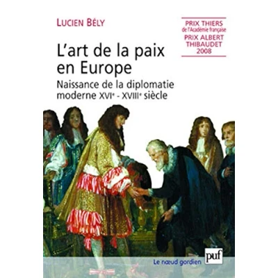 Abbildung von L&#039;art de la paix en Europe: Naissance diplomatie moderne, XVIe XVIIIe siècle