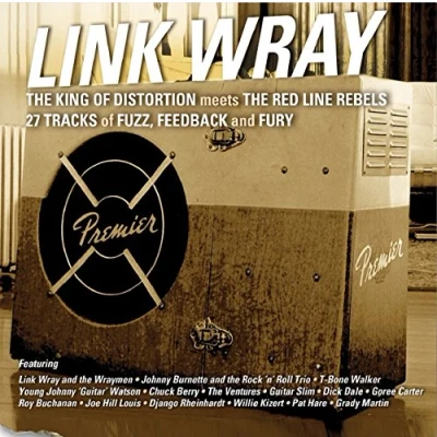 Abbildung von the King of Distortion Meets Red Line Rebels Link Wray