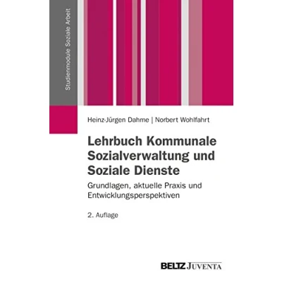 Abbildung von Lehrbuch Kommunale Sozialverwaltung und Soziale Dienste: Grundlagen, aktuelle Praxis Entwicklungsperspektiven (Studienmodule Arbeit)