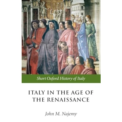 Abbildung von Italy in the Age Of Renaissance: 1300 1550 (Short Oxford History Italy) (The Short