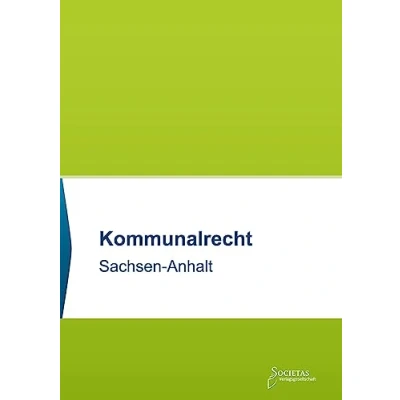 Abbildung von Kommunalrecht Sachsen Anhalt: Textsammlung (Societas Texte: Deutsche und Internationale Gesetzestexte)