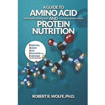 Abbildung von A Guide to Amino Acid and Protein Nutrition: Essential Solutions for Everyone (The EAASE Program)