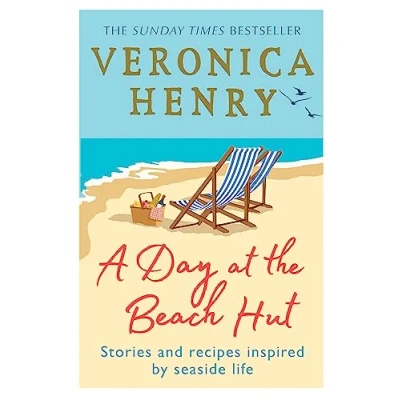 Abbildung von A Day at the Beach Hut: Stories and Recipes Inspired by Seaside Life