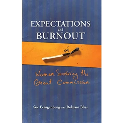 Abbildung von Expectations and Burnout: Women Surviving the Great Commission