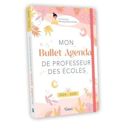 Abbildung von Mon bullet agenda de professeur des écoles 2024/2025: Le idéal pour une année riche et équilibrée !