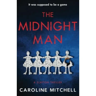 Abbildung von the Midnight Man: gripping, chilling new thriller from #1 bestselling author: An absolutely gripping and twisty crime series! (A Slayton Thriller, Band 1)