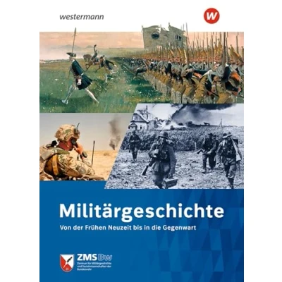 Abbildung von Militärgeschichte: Von der Frühen Neuzeit bis in die Gegenwart (Handbuch Militärgeschichte)