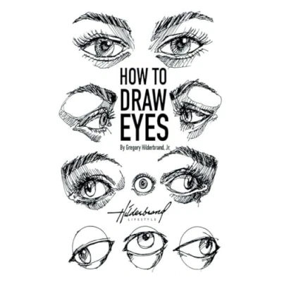 Abbildung von How to Draw Eyes: Mastering the Art of Drawing Eyes (How Hands, Eyes, Feet, Lips, Muscles and more...)