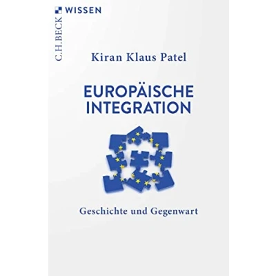 Abbildung von Europäische Integration: Geschichte und Gegenwart (Beck&#039;sche Reihe)
