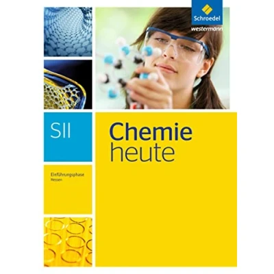 Abbildung von Chemie heute SII Ausgabe 2016 für Hessen: Einführungsphase Schülerband