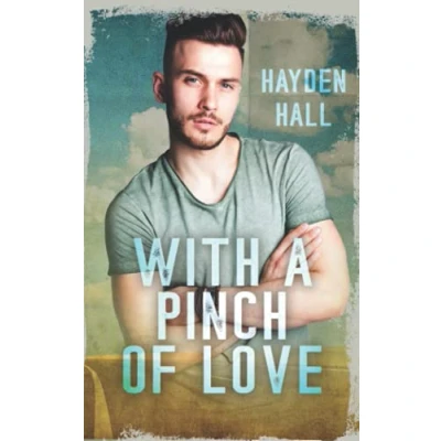 Abbildung von With A Pinch of Love: Slow Burn, Best Friends to Lovers, MM Romance