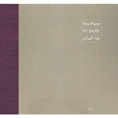 Abbildung von This Place: Katalog zur Ausstellung im Jüdischen Museum, Berlin, 2019/2020 (Fotografie)