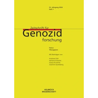 Abbildung von Zeitschrift für Genozidforschung 22. Jahrgang 2024, Heft 1: Tötungssinn: Fokus: Tötungssinn