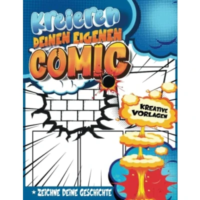 Abbildung von Comic Zeichnen Lernen Kinder Ab 8 Jahre: Storyboard Notizbuch Zum Erstellen Ihres Eigenen Buches Mit Kreativen Panels Über 100 Verschiedene Vorlagen Coole Geschenkideen