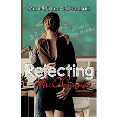 Abbildung von Rejecting Mr. O?Connor (Mr. O‘Connor Reihe, Band 2)