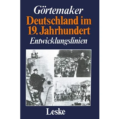 Abbildung von Deutschland im 19. Jahrhundert: Entwicklungslinien