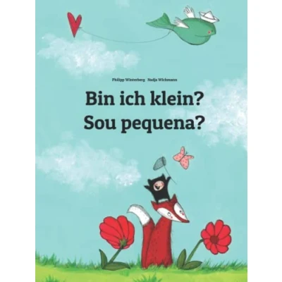 Abbildung von Bin ich klein? Sou pequena?: Zweisprachiges Bilderbuch Deutsch Portugiesisch (Brasilien) (zweisprachig/bilingual) (Bilinguale Bücher (Deutsch (Brasilien)) von Philipp Winterberg)
