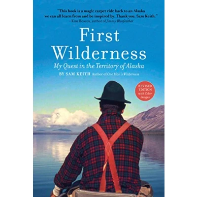 Abbildung von First Wilderness, Revised Edition: My Quest in the Territory of Alaska