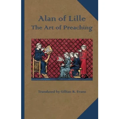 Abbildung von The Art of Preaching: A Cistercian Anthropology (Cistercian Fathers Series, Band 23)
