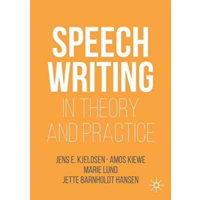 Abbildung von Speechwriting in Theory and Practice (Rhetoric, Politics Society)