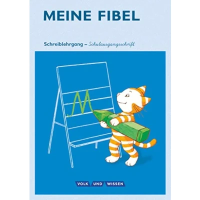 Abbildung von Meine Fibel Ausgabe 2015 1. Schuljahr: Schreiblehrgang in Schulausgangsschrift