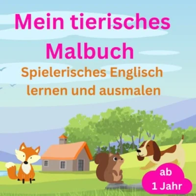 Abbildung von Mein tierisches Malbuch: Spielerisches Englisch lernen und ausmalen