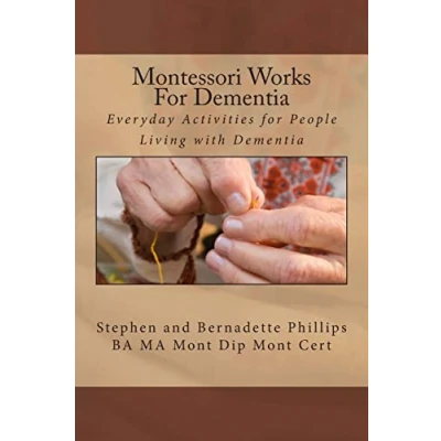 Abbildung von Montessori Works for Dementia: Everyday Activities People Living with Dementia