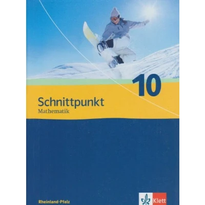 Abbildung von Schnittpunkt Mathematik 10. Ausgabe Rheinland Pfalz: Schulbuch Klasse 10 (Schnittpunkt Mathematik. für Pfalz ab 2006)