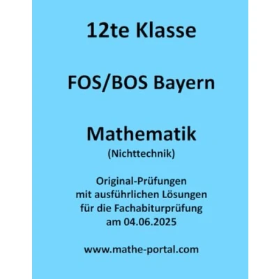 Abbildung von Fabi Mathematik 2024 (Nichttechnik): 12te Klasse FOS/BOS Bayern (Fachabitur (Nichttechnik), Bayern, Band 1)