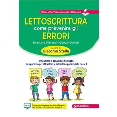 Abbildung von Lettoscrittura: come prevenire gli errori. Insegnare a leggere e scrivere. Un approccio per affrontare le difficoltà partire dalla classe I